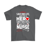 Nurse/Hero T-shirt, Inspirational Shirt for Nurse