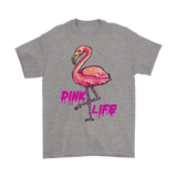 Pink Life T-shirt, Pink Flamingo Gift, Pink Flamingo Shirt, Flamingo T-shirt