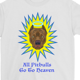 Pit Bull T-shirt, Gift for Pit Bull Lover, All Pit Bulls Go To Heaven Shirt, Shirt for Pit Bull Owner