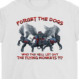 Flying Monkey T-shirt, Wizard of Oz Shirt, Who Let the Dogs Out T-shirt, Funny Monkey Shirt