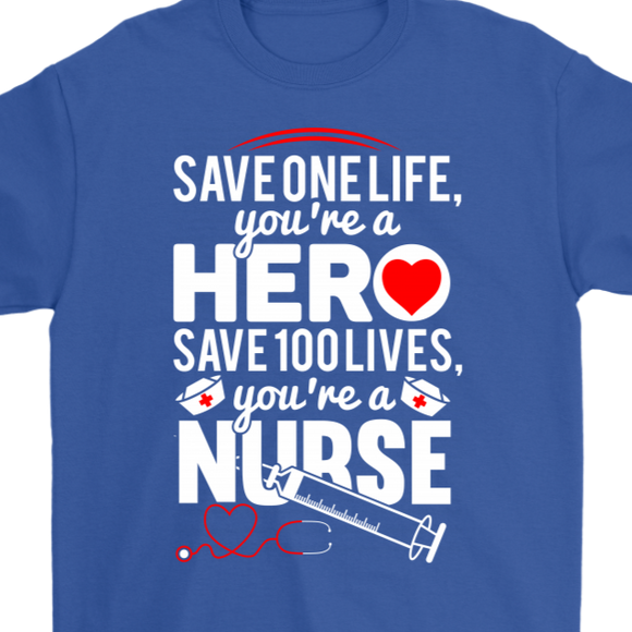 Nurse/Hero T-shirt, Inspirational Shirt for Nurse