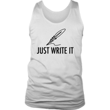 Just Write It T-shirt, Gift for Writer, Shirt for Writer