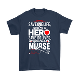 Nurse/Hero T-shirt, Inspirational Shirt for Nurse