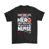 Nurse/Hero T-shirt, Inspirational Shirt for Nurse