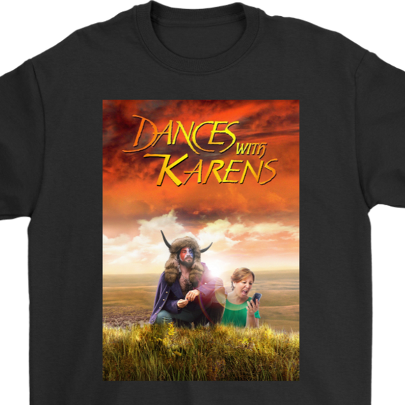 Funny T-shirt, Dances with Karens Shirt, Funny Gift T-shirt