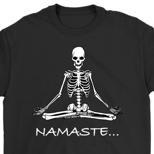 Funny Meditation T-shirt, Gift for Meditation, Namaste T-shirt, Meditation Skeleton Shirt, Funny Skeleton Shirt