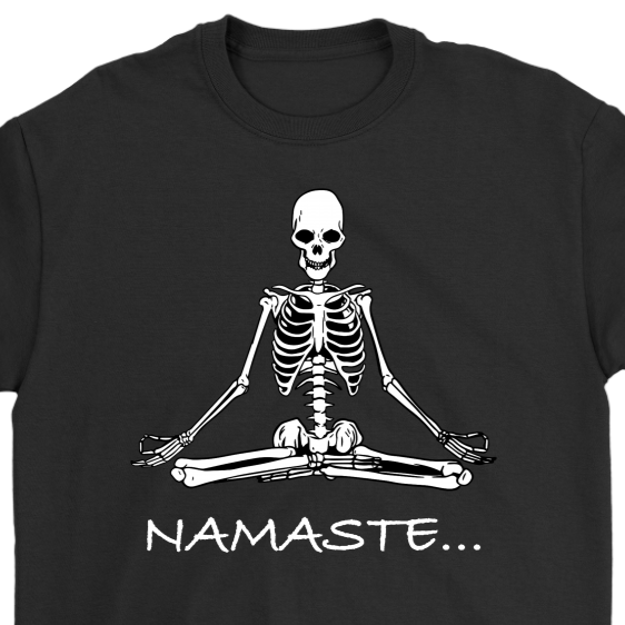 Funny Meditation T-shirt, Gift for Meditation, Namaste T-shirt, Meditation Skeleton Shirt, Funny Skeleton Shirt