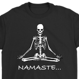 Funny Meditation T-shirt, Gift for Meditation, Namaste T-shirt, Meditation Skeleton Shirt, Funny Skeleton Shirt