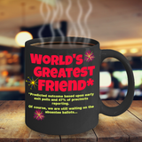 Funny Mug for Friend, World's Greatest Friend Coffee Cup