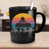 Life is Beautiful Coffee Mug, Positive Gift, Life is Beautiful Cup