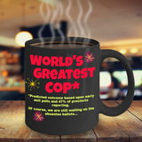 Funny Mug for Police Officer, World's Greatest Cop Coffee Cup