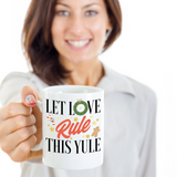 Love this Yule mug, Christmas mug for family, Inspirational Christmas Mug