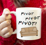 Friends TV Show Fan Mug, Pivot Coffee Cup, Gift for Fans of Friends TV Show, Funny Friends Mug