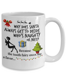 Santa vs the Tooth Fairy, Funny Holiday Coffee Mug, Naughty or Nice for Christmas