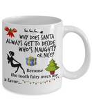 Santa vs the Tooth Fairy, Funny Holiday Coffee Mug, Naughty or Nice for Christmas