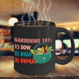 Gardening 101 Mug, Gift for Gardener, Gardening Coffee Cup