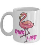 Flamingo Coffee Mug, Flamingo Gift, Pink Life Mug, Gift for Bird Lover