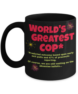 Funny Mug for Police Officer, World's Greatest Cop Coffee Cup