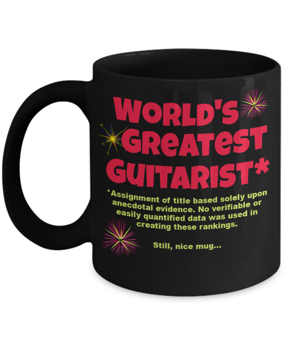 Funny Coffee Mug for Guitar Player, World's Greatest Guitarist Mug