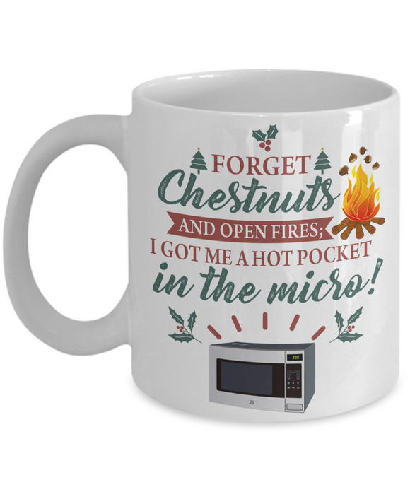 Funny Christmas Mug, Chestnuts Roasting Holiday Mug, Funny Cup for Christmas, Christmas Gift for Family