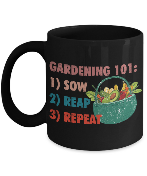 Gardening 101 Mug, Gift for Gardener, Gardening Coffee Cup