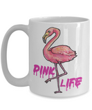 Flamingo Coffee Mug, Flamingo Gift, Pink Life Mug, Gift for Bird Lover