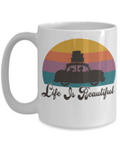 Life is Beautiful Coffee Mug, Positive Gift, Life is Beautiful Cup