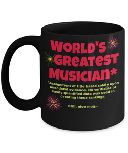 Funny Coffee Mug for Musician, World's Greatest Musician Mug