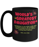 Funny Coffee Mug for Daughter, World's Greatest Daughter Mug