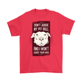 Funny Pitbull T-shirt, Funny Dog T-shirt, Gift for Pitbull Owner, Pitbull Pride T-shirt